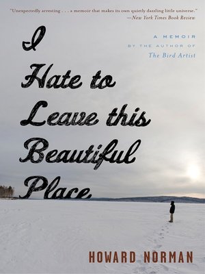cover image of I Hate to Leave This Beautiful Place